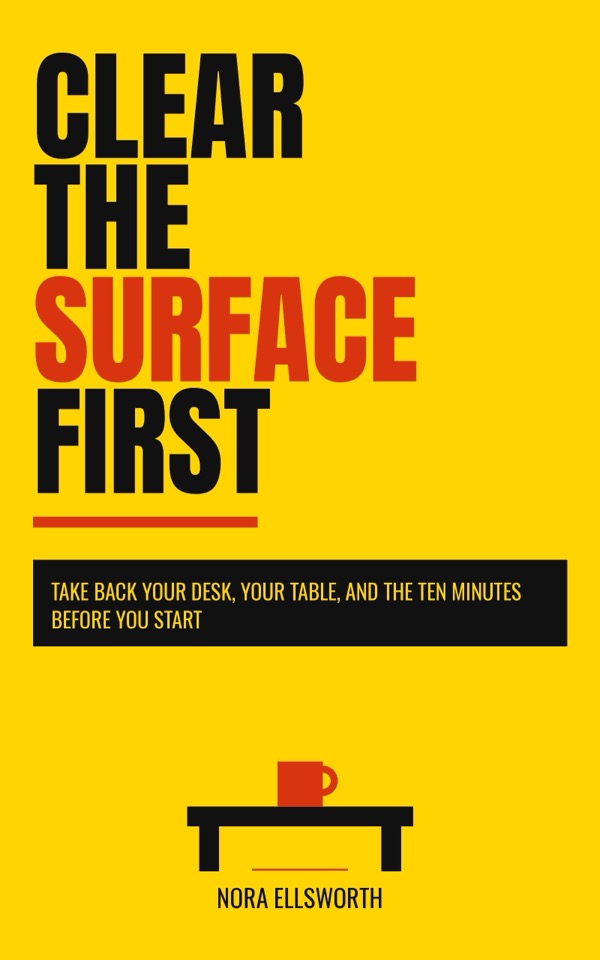 Clear the Surface First